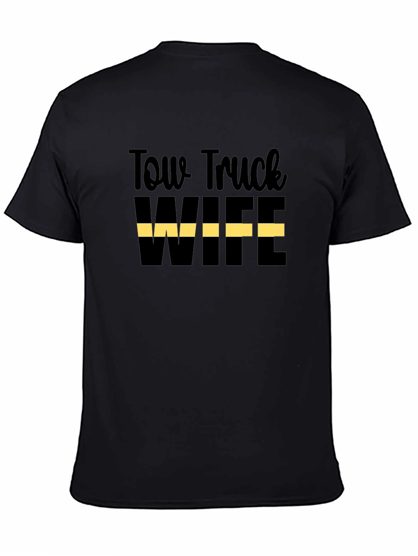 Tow Truck Wife Graphic T-Shirt - Black