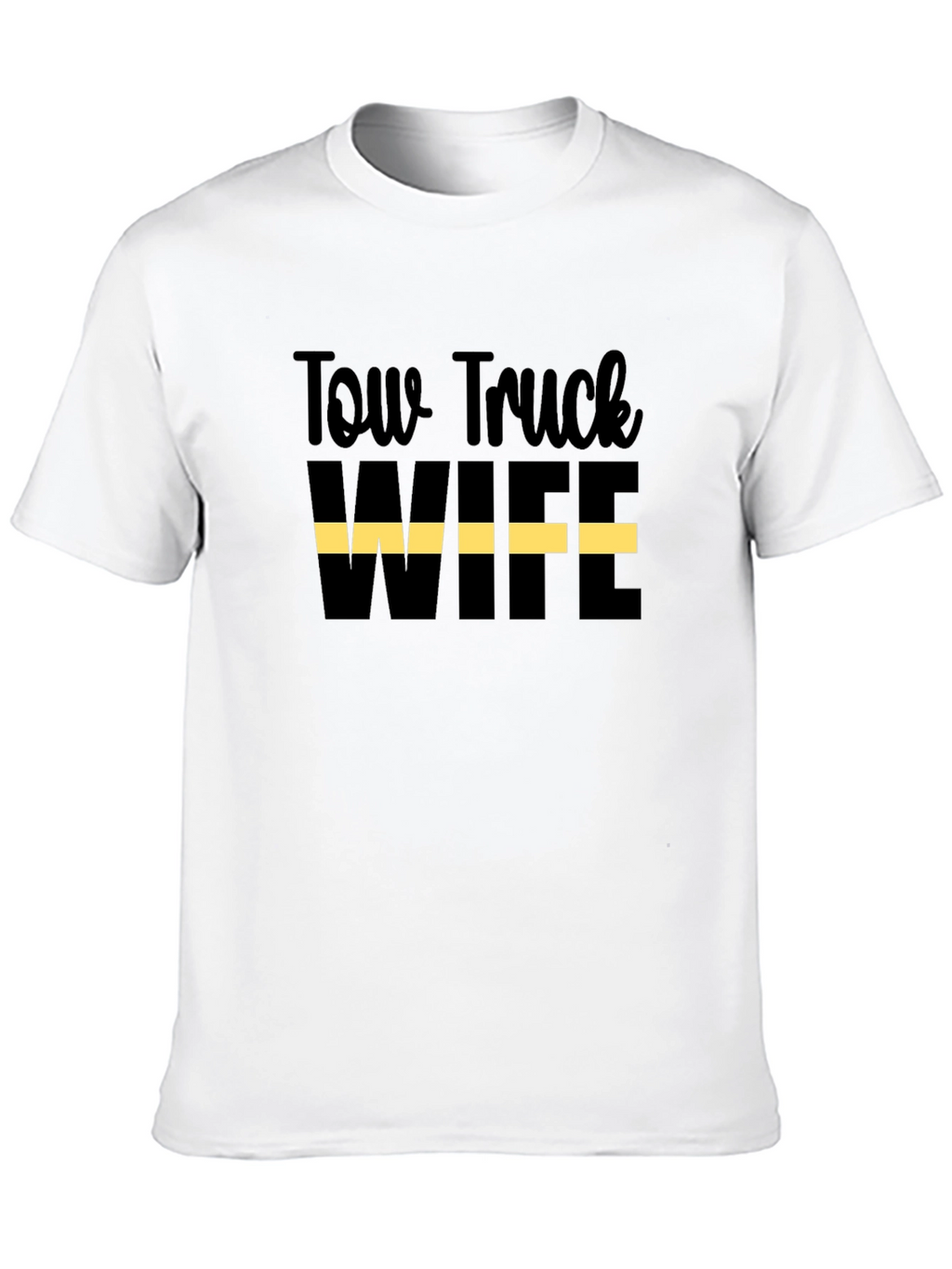 Tow Truck Wife Graphic T-Shirt - Black