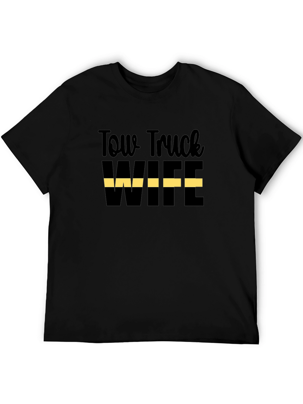 Tow Truck Wife Graphic T-Shirt - Black