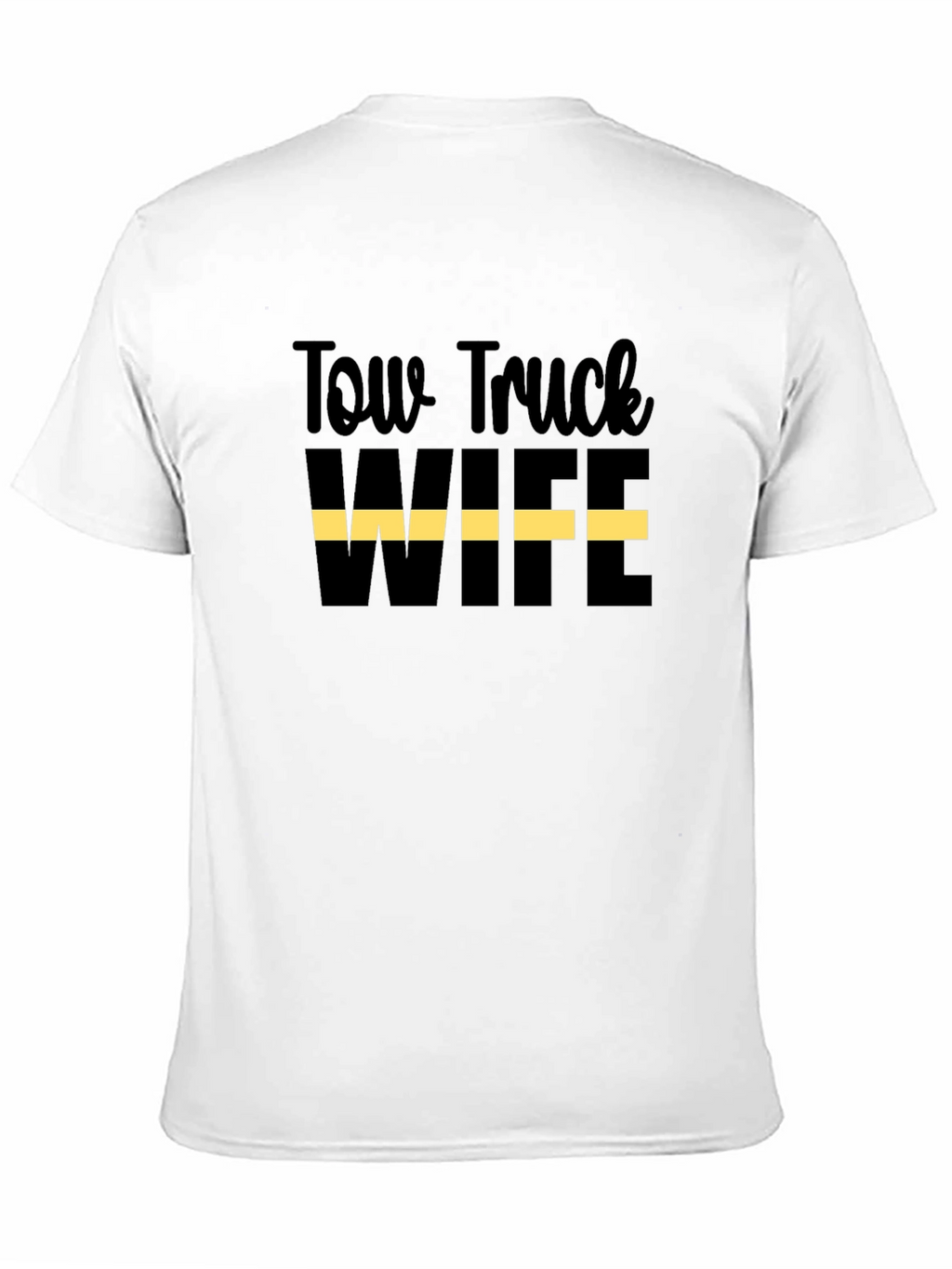 Tow Truck Wife Graphic T-Shirt - Black