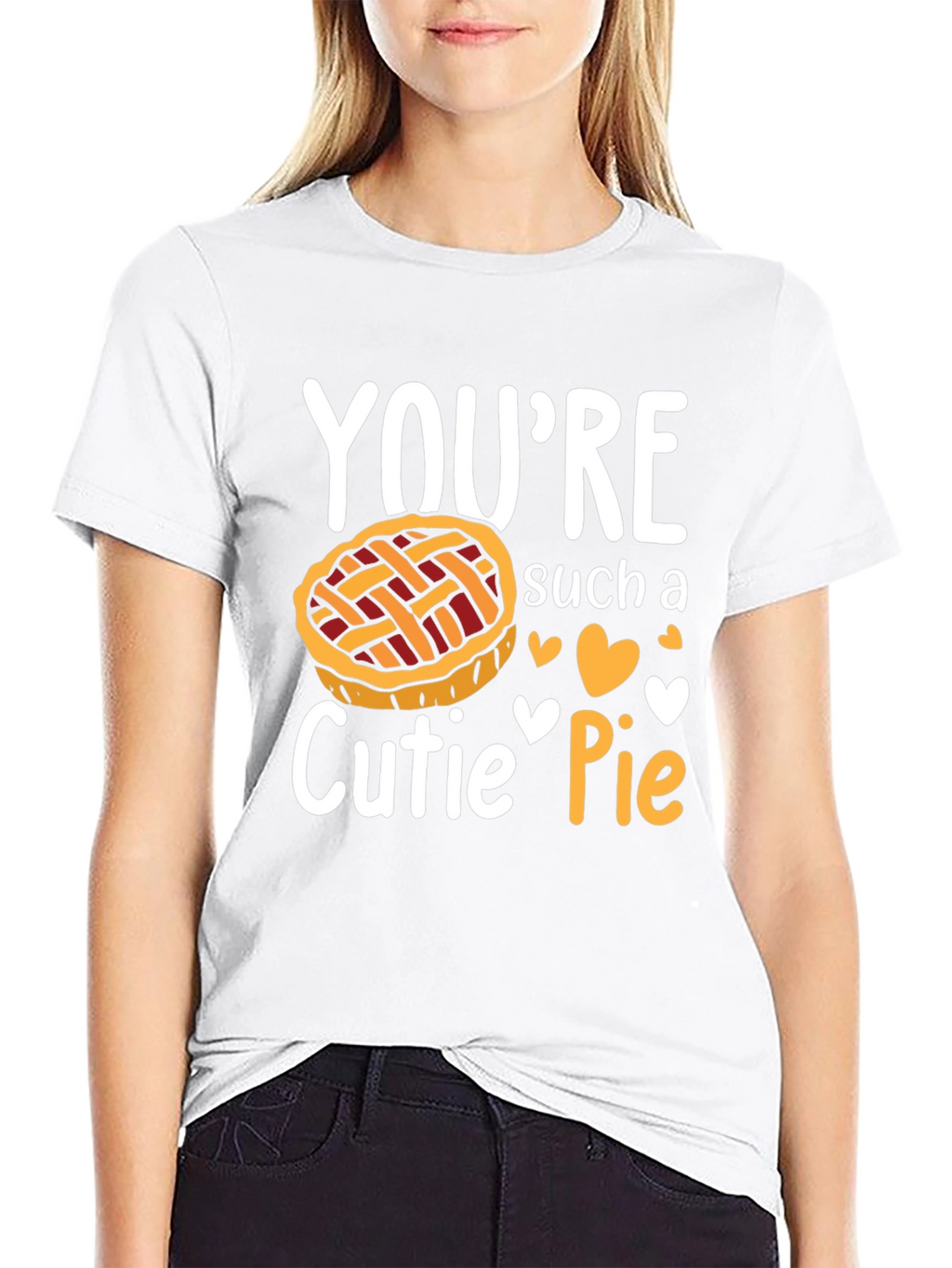 Youre Such a Cutie Pie T-Shirt