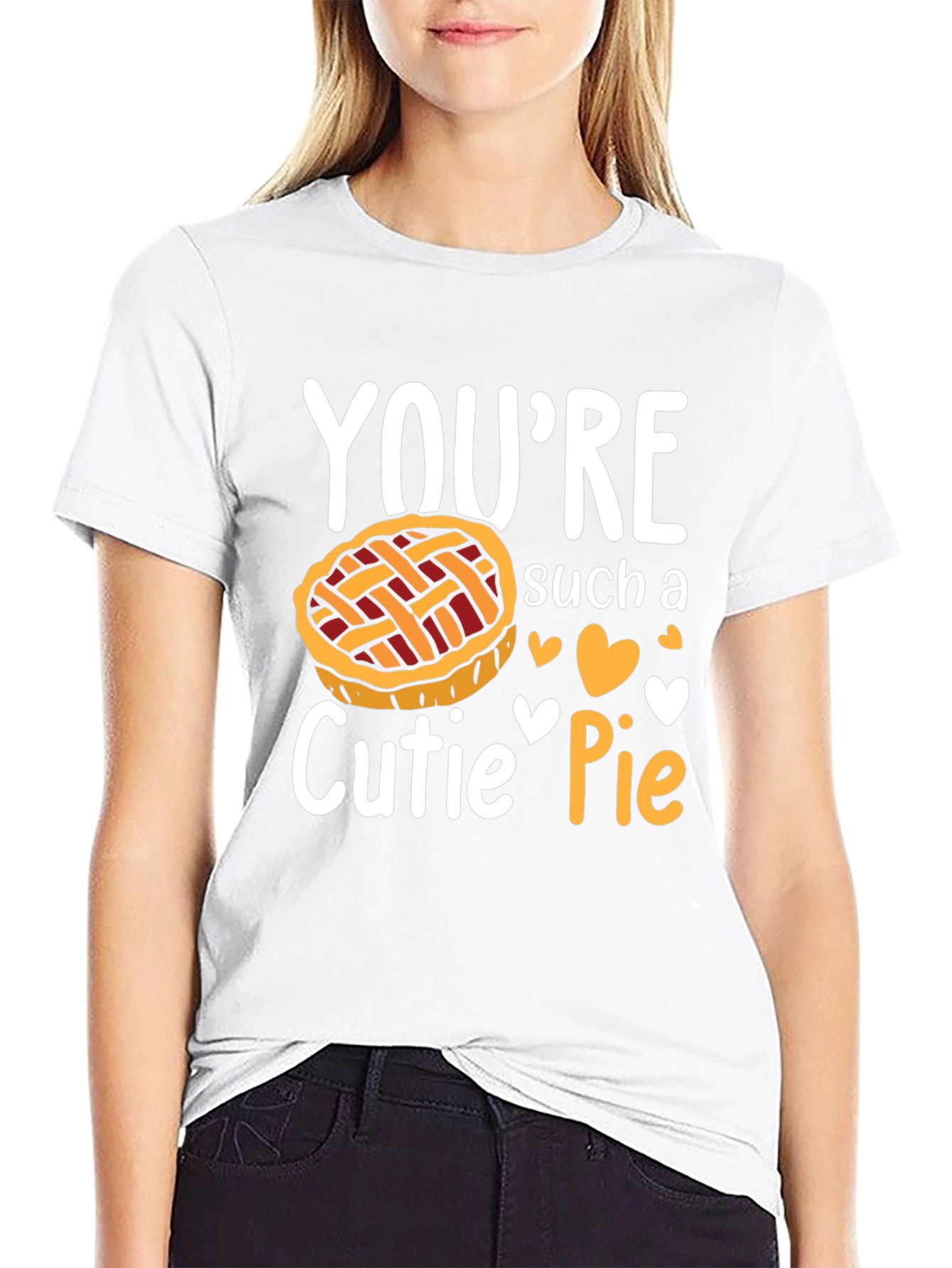 Youre Such a Cutie Pie T-Shirt
