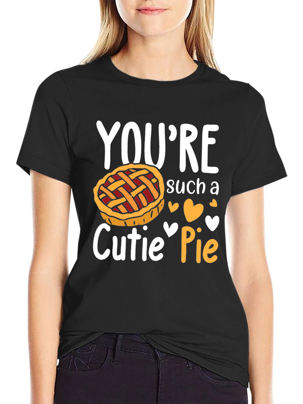 Youre Such a Cutie Pie T-Shirt