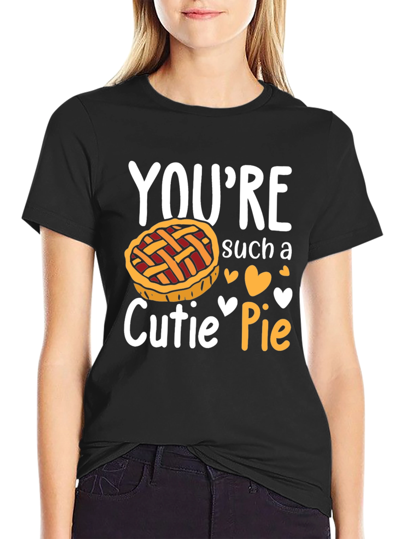 Youre Such a Cutie Pie T-Shirt