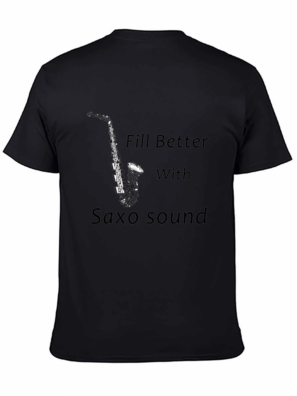 Saxophone T-Shirt: Feel Better with Saxo Sound