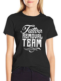 Tattoo Removal Team T-Shirt