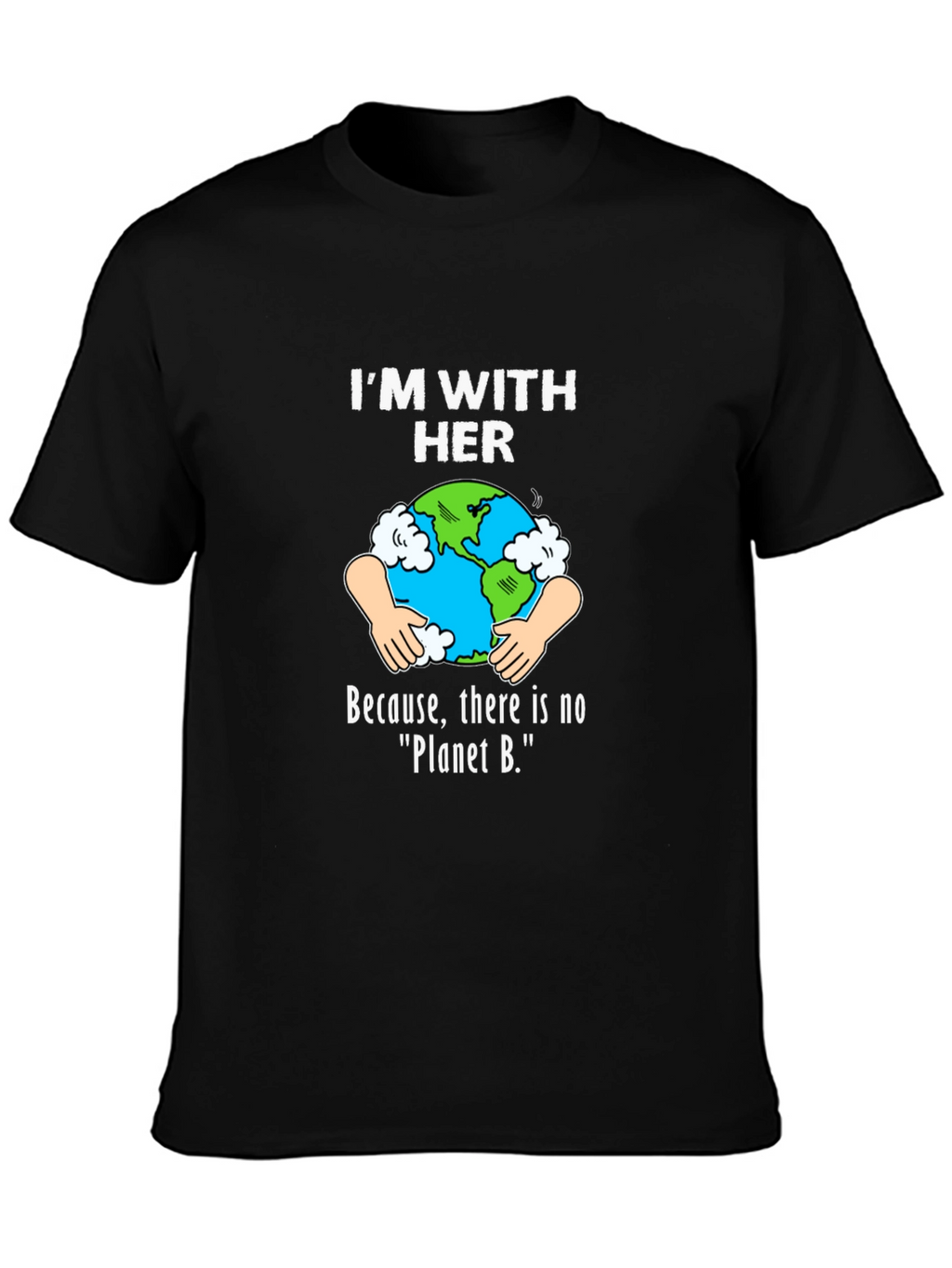 Im With Her Earth Graphic T-Shirt