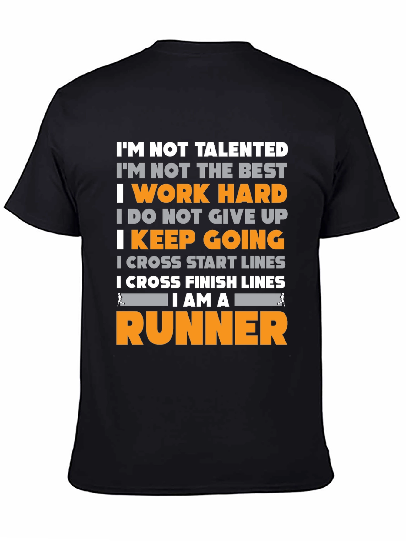 Runner Motivation T-Shirt - Work Hard Keep Going