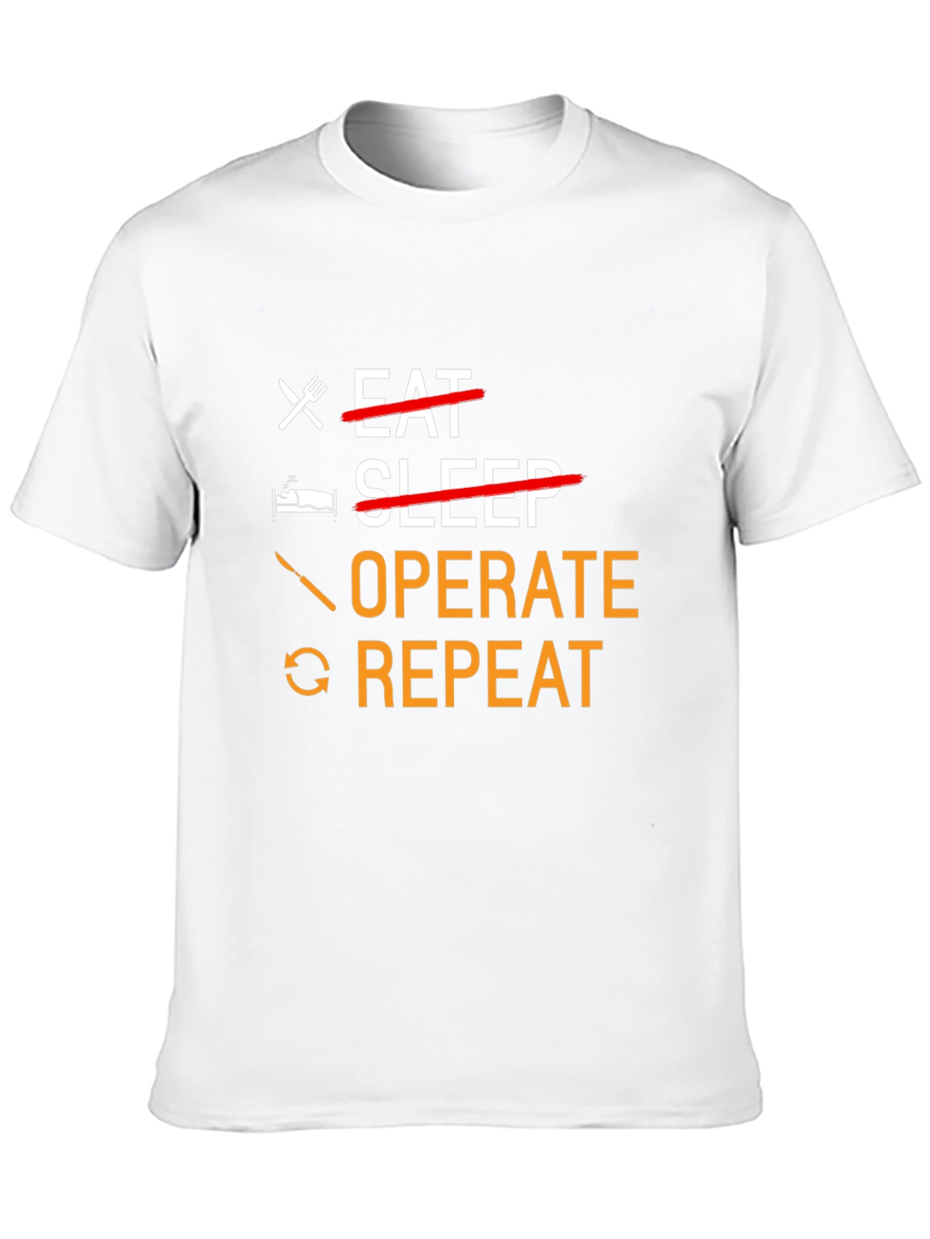 Eat Sleep Operate Repeat Graphic T-Shirt