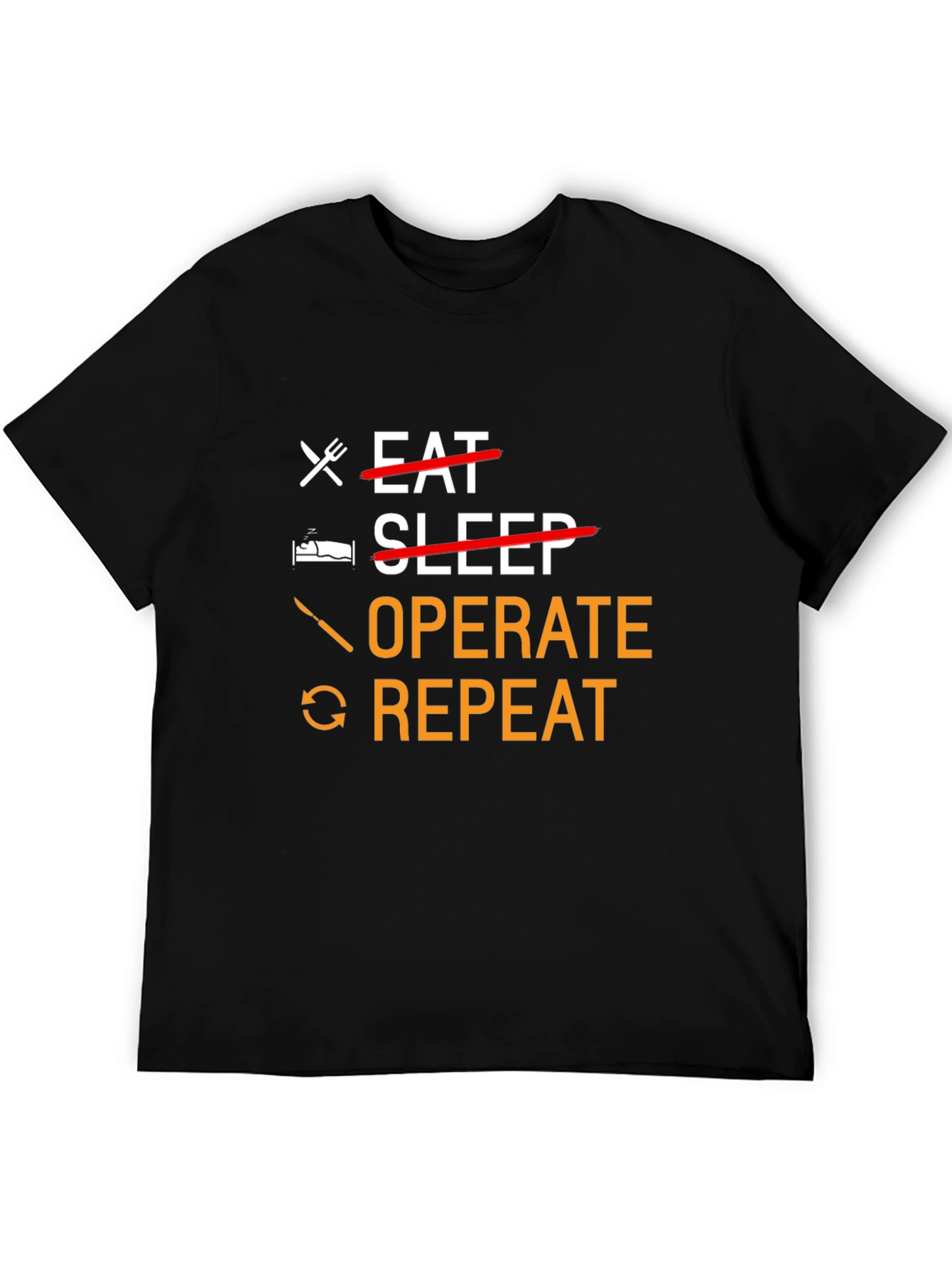 Eat Sleep Operate Repeat Graphic T-Shirt