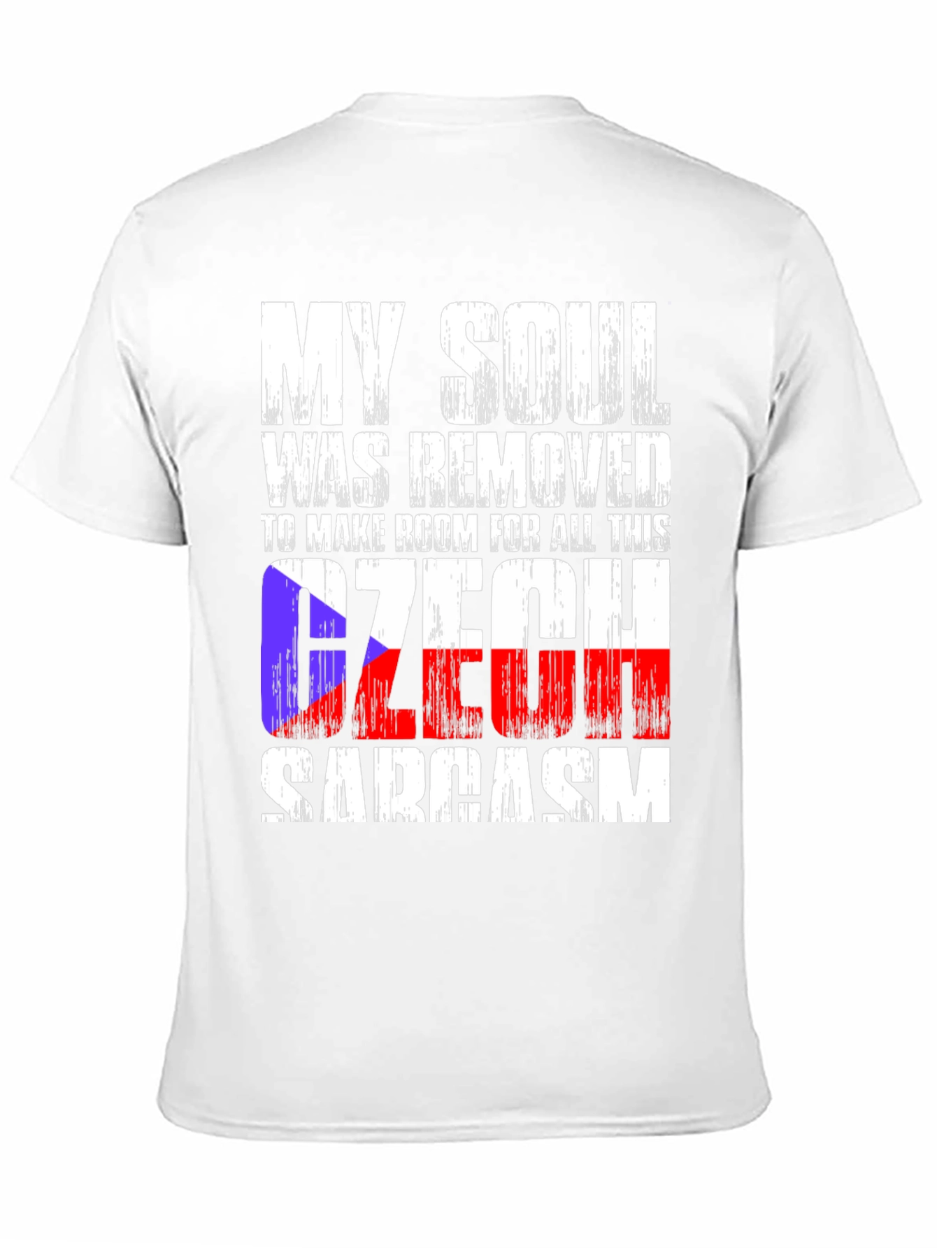 Czech Sarcasm T-Shirt: My Soul Was Removed