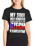 Czech Sarcasm T-Shirt: My Soul Was Removed