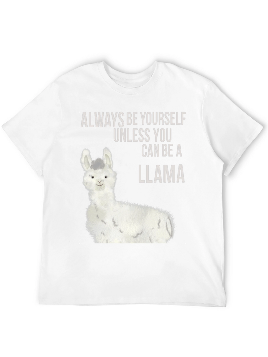 Llama Graphic Tee - Always Be Yourself T-Shirt