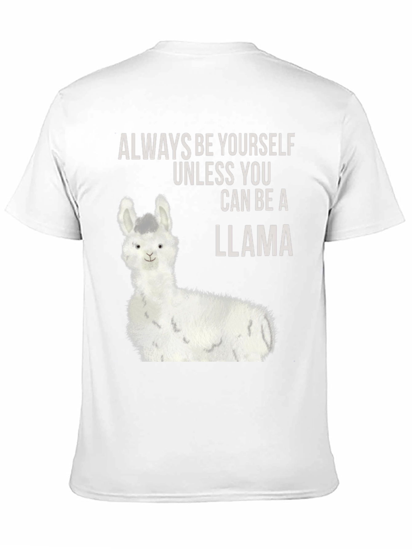Llama Graphic Tee - Always Be Yourself T-Shirt