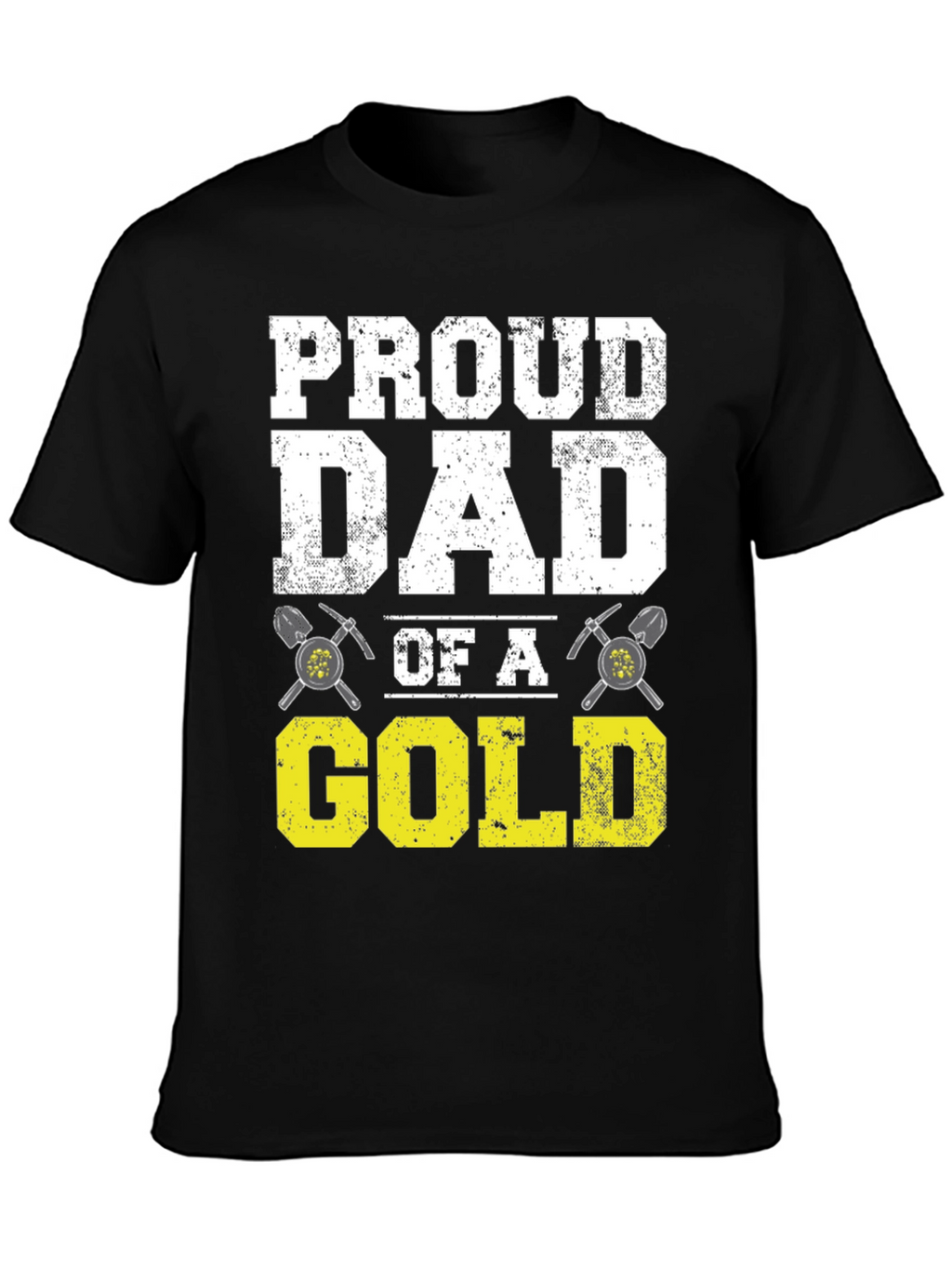 Proud Dad of a Gold Digger T-Shirt