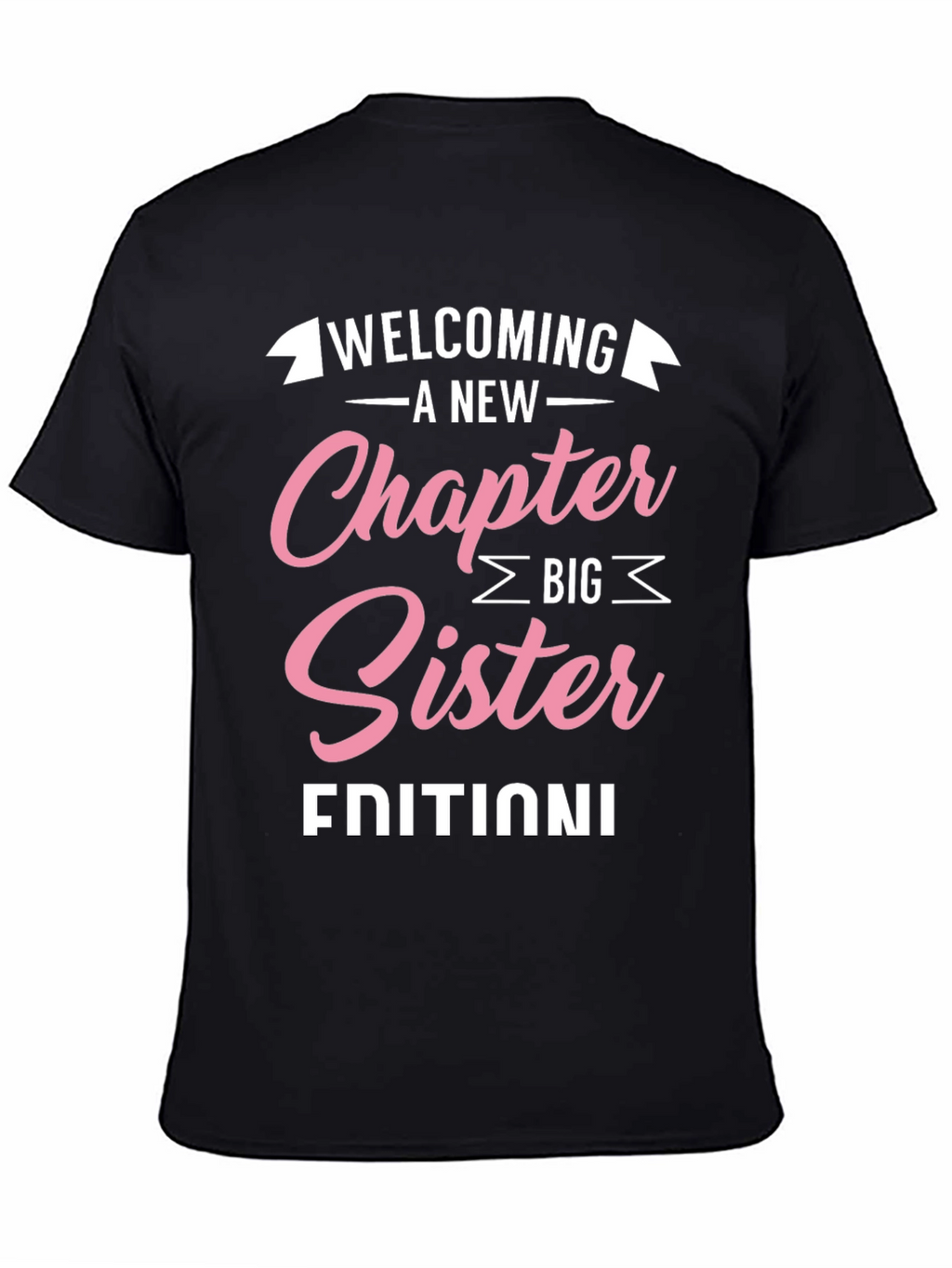 Welcoming A New Chapter Big Sister Edition T-Shirt