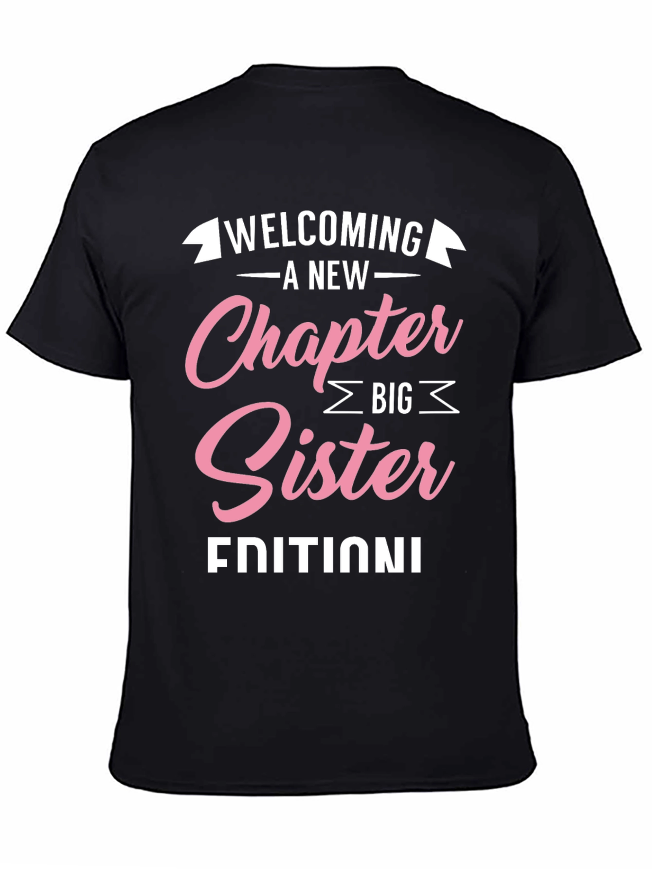 Welcoming A New Chapter Big Sister Edition T-Shirt