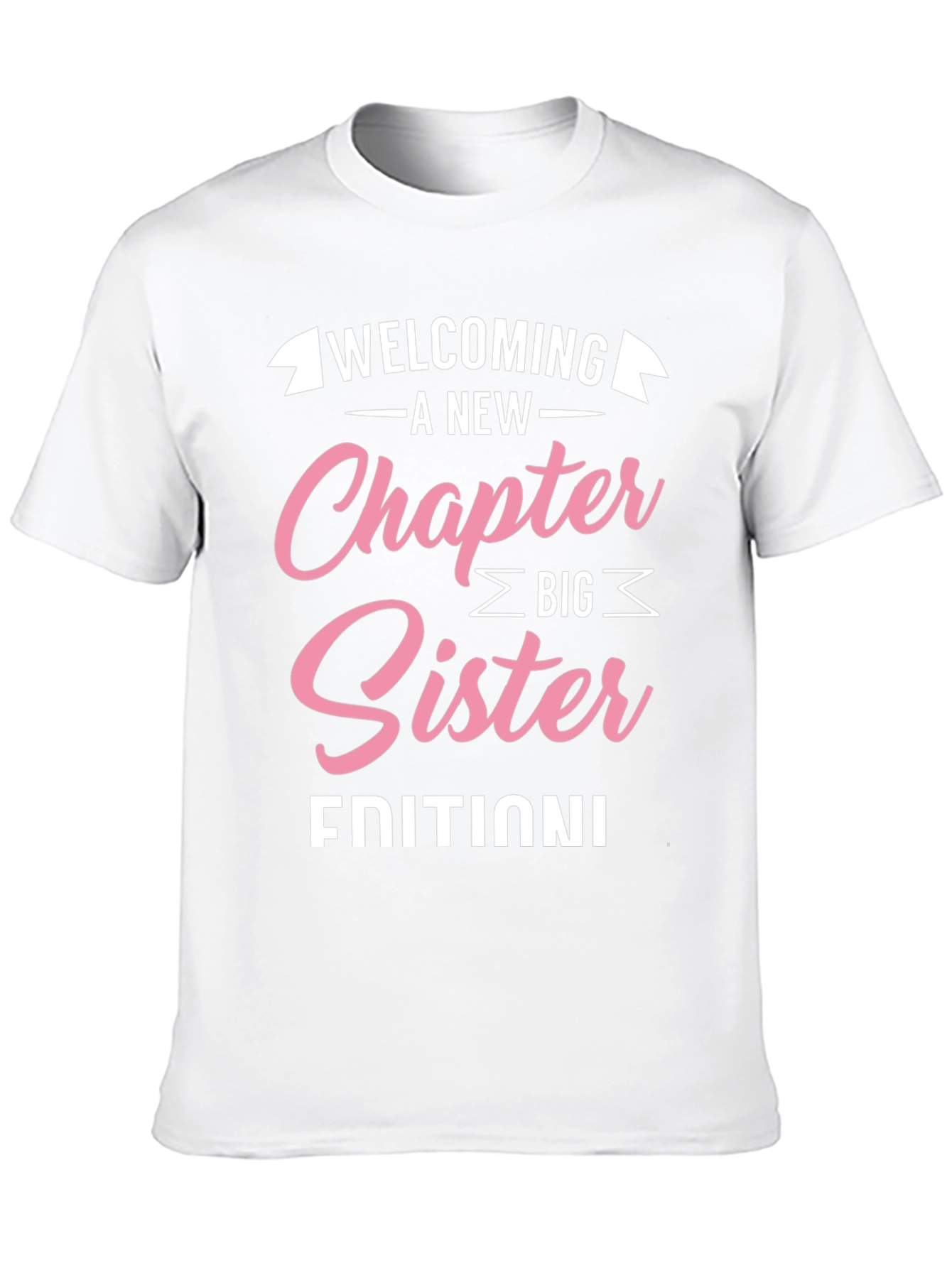 Welcoming A New Chapter Big Sister Edition T-Shirt