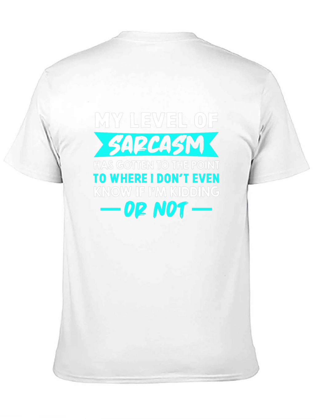 Sarcasm Level T-Shirt