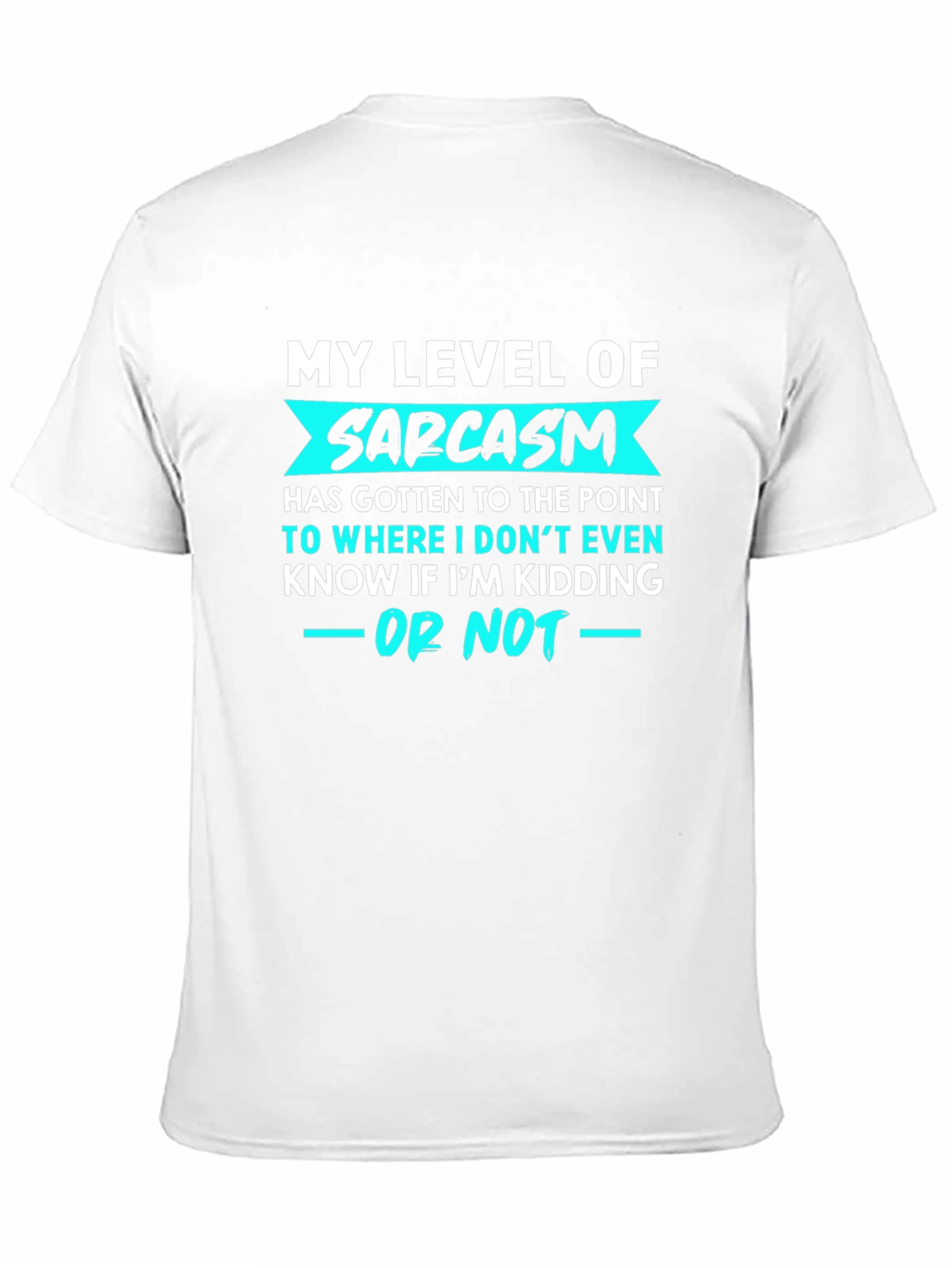 Sarcasm Level T-Shirt