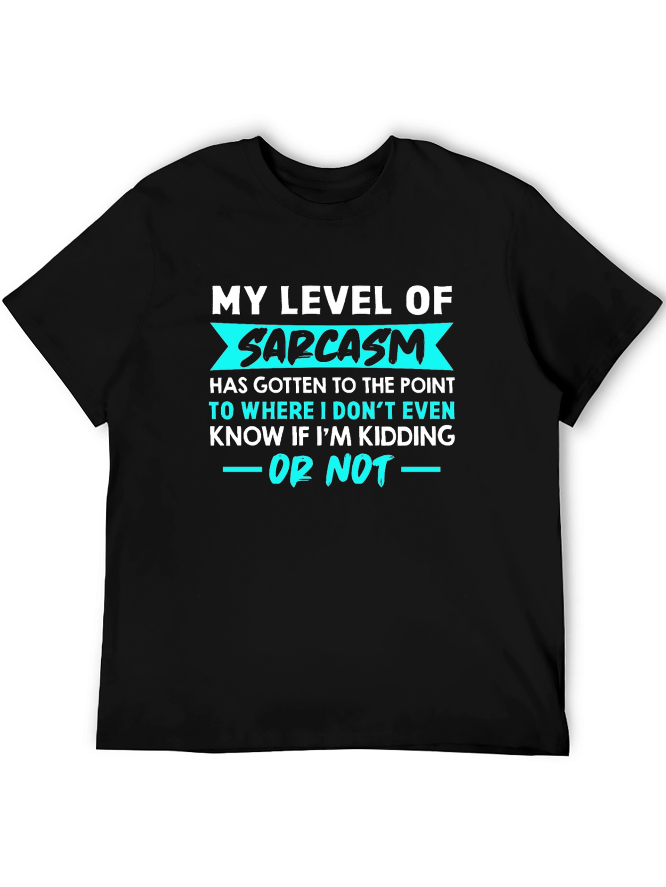 Sarcasm Level T-Shirt