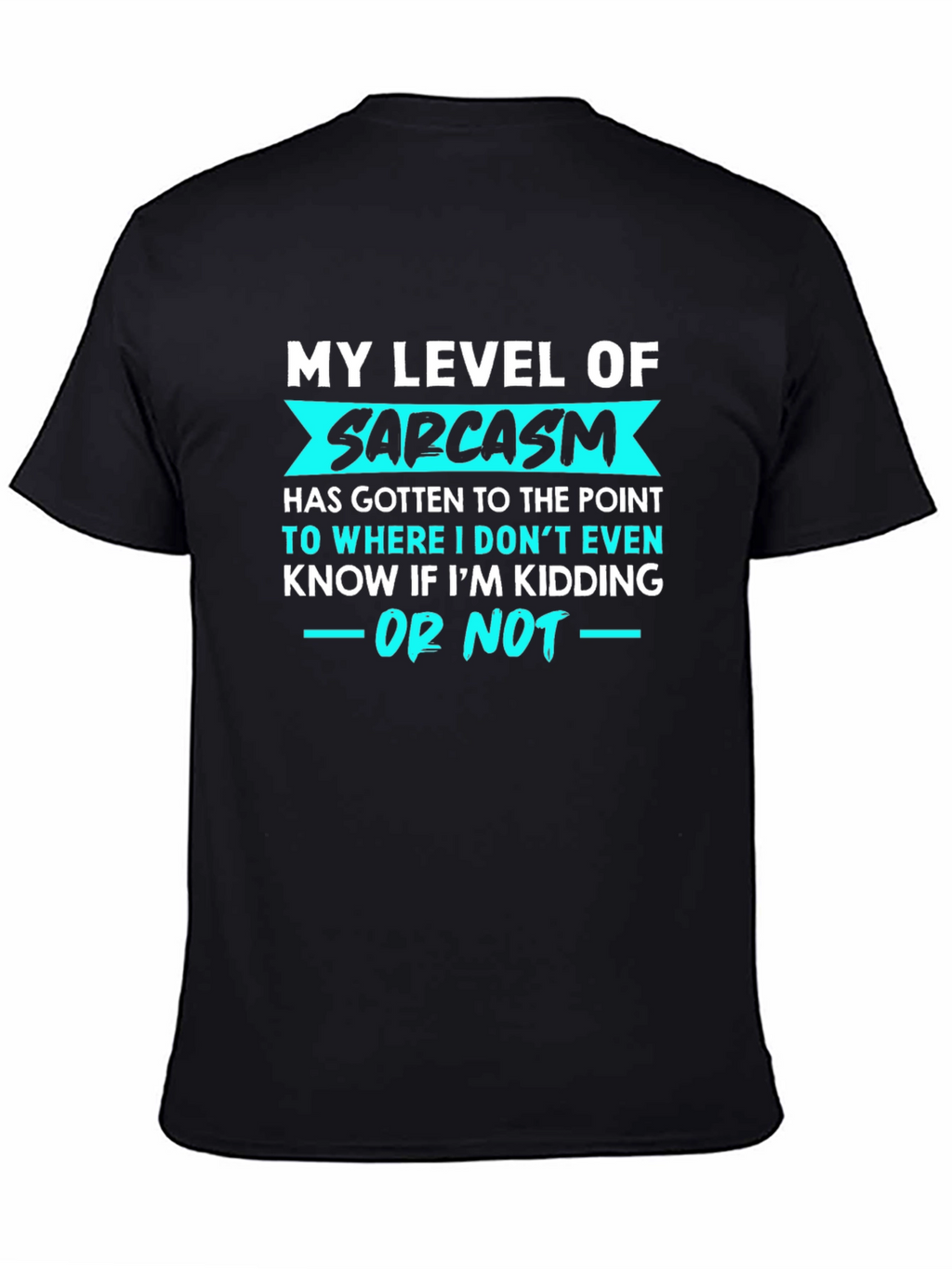 Sarcasm Level T-Shirt