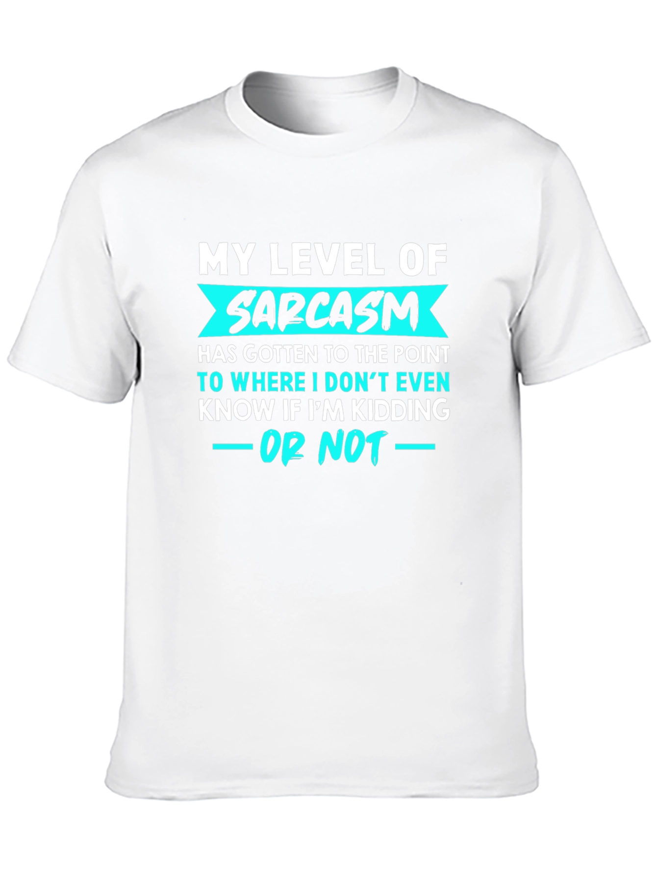 Sarcasm Level T-Shirt