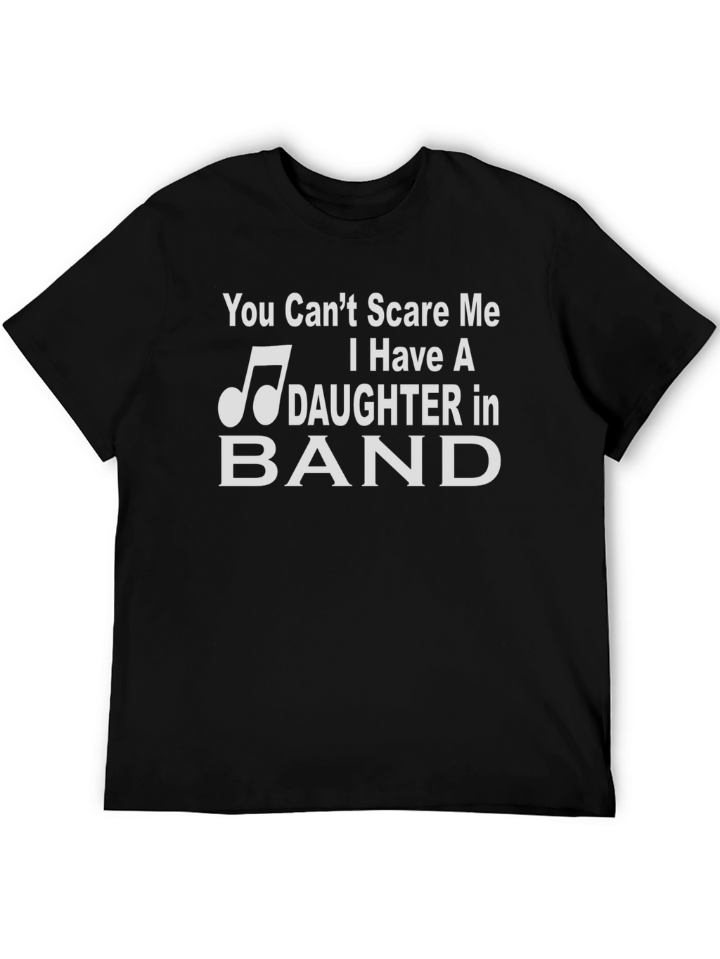 Dad Daughter Band T-Shirt - You Cant Scare Me