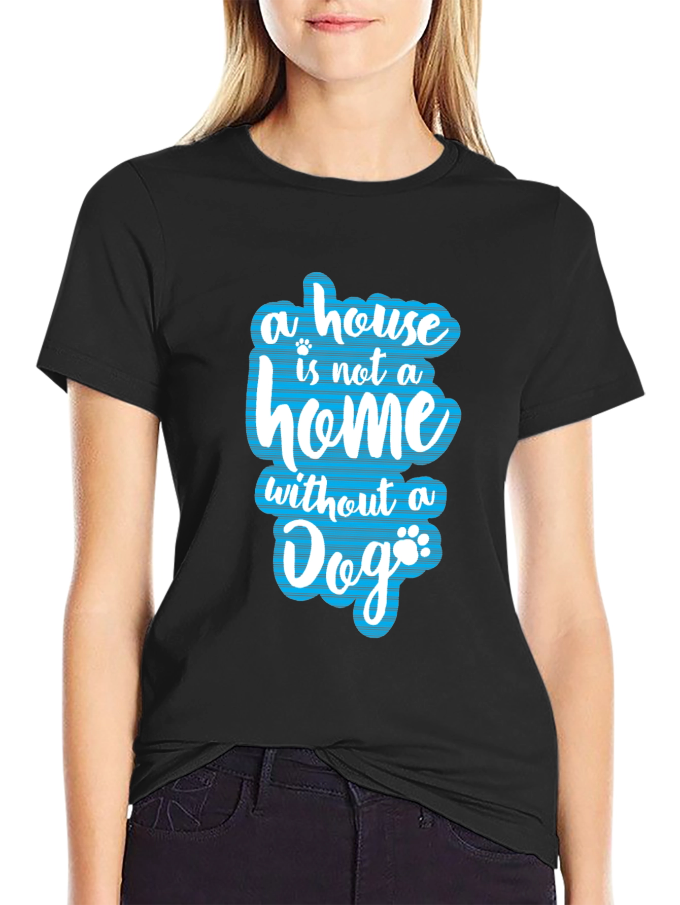 Dog Lover T-Shirt - Home Without a Dog