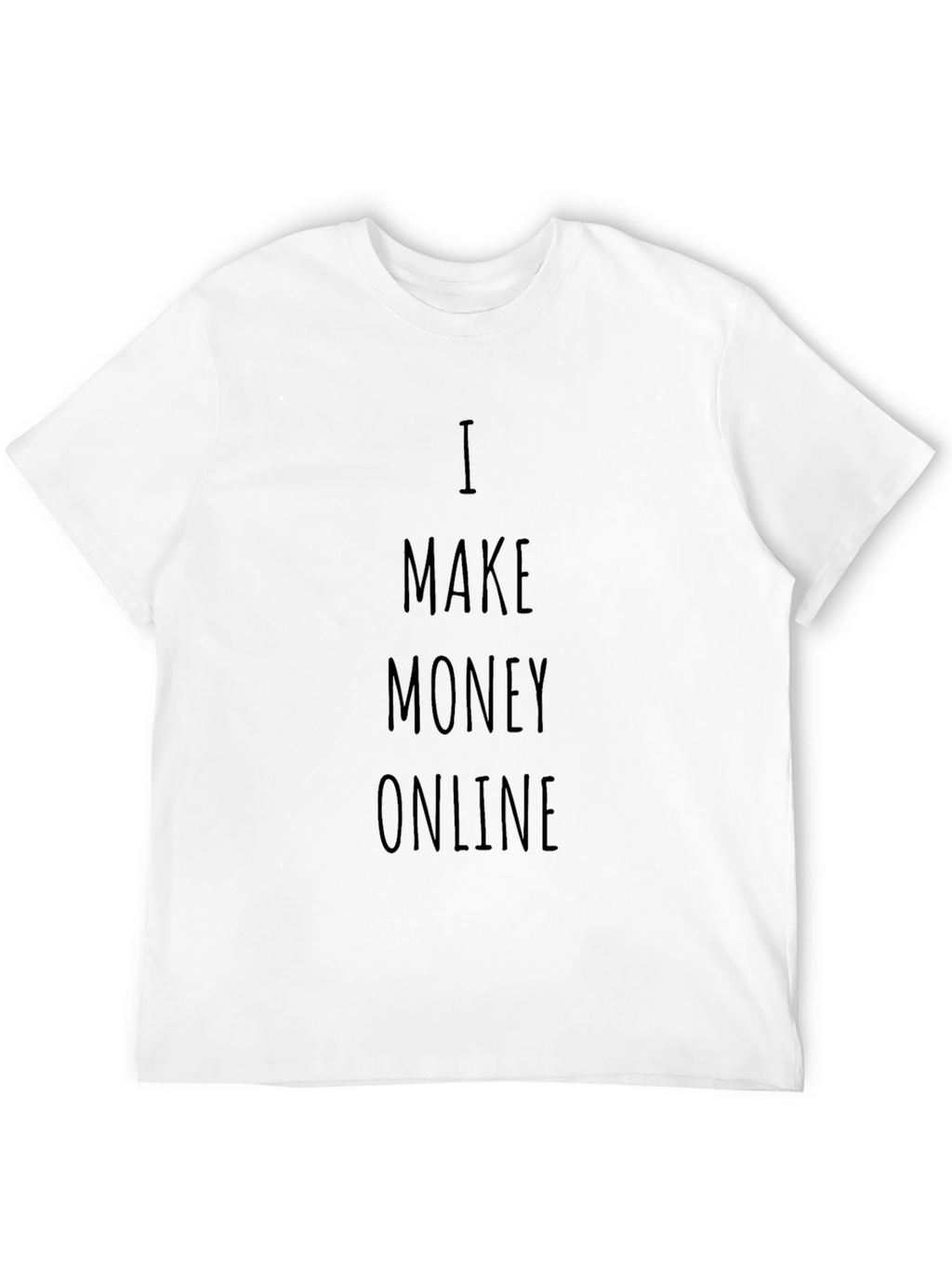 I Make Money Online Black T-Shirt