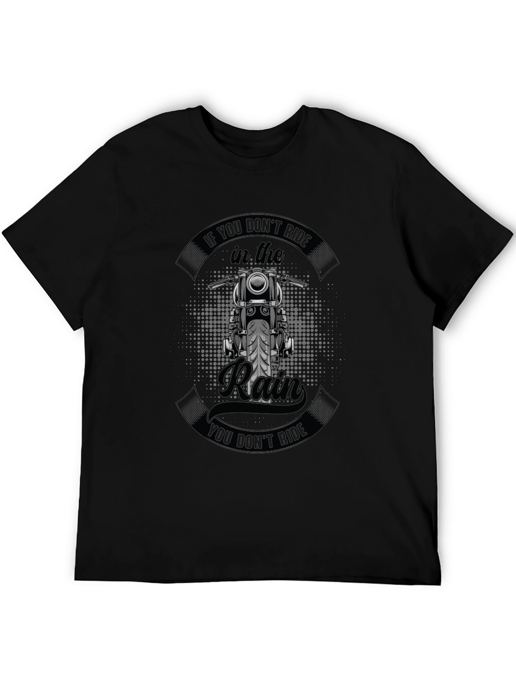 Ride in the Rain Motorcycle T-Shirt