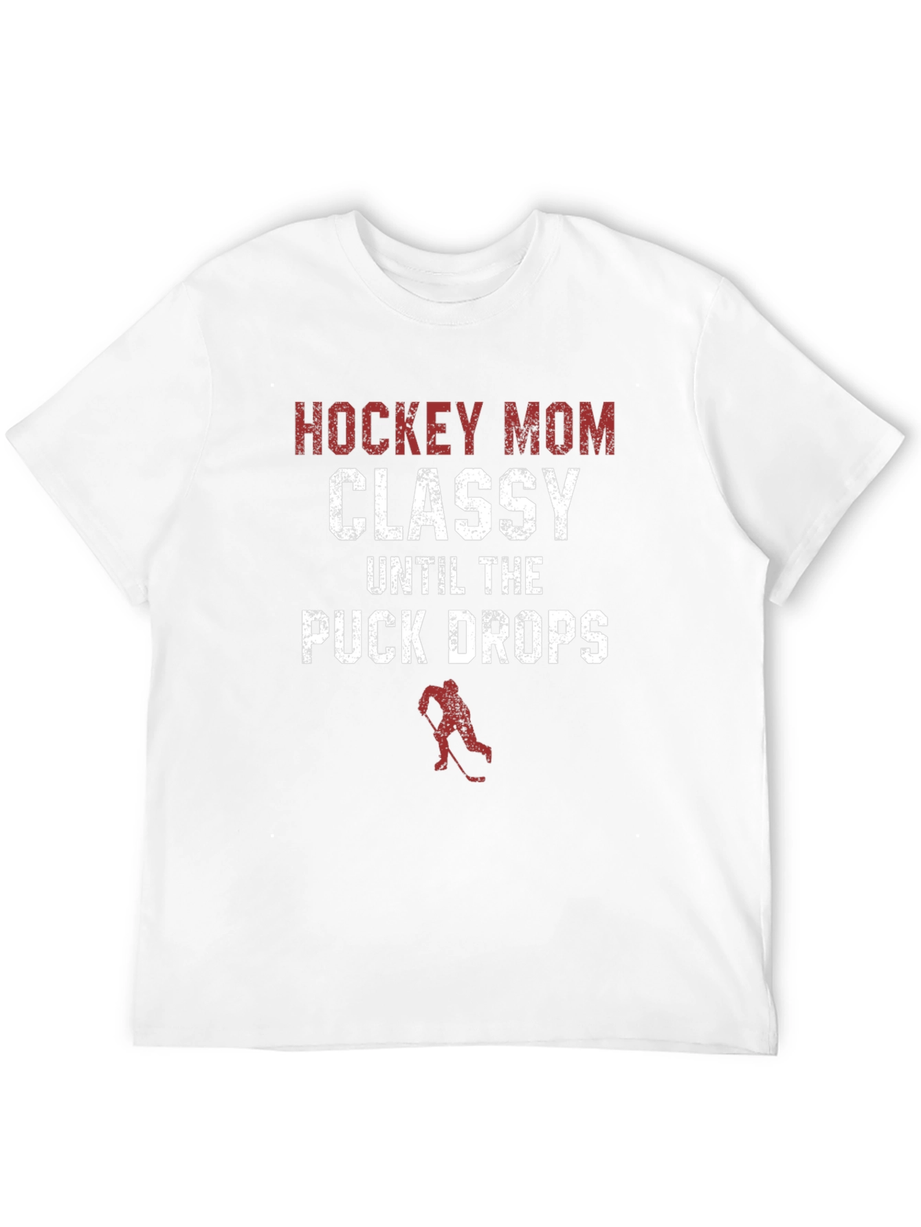 Hockey Mom T-Shirt - Classy Until The Puck Drops