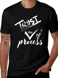 Trust The Process T-Shirt - Motivational Graphic Tee