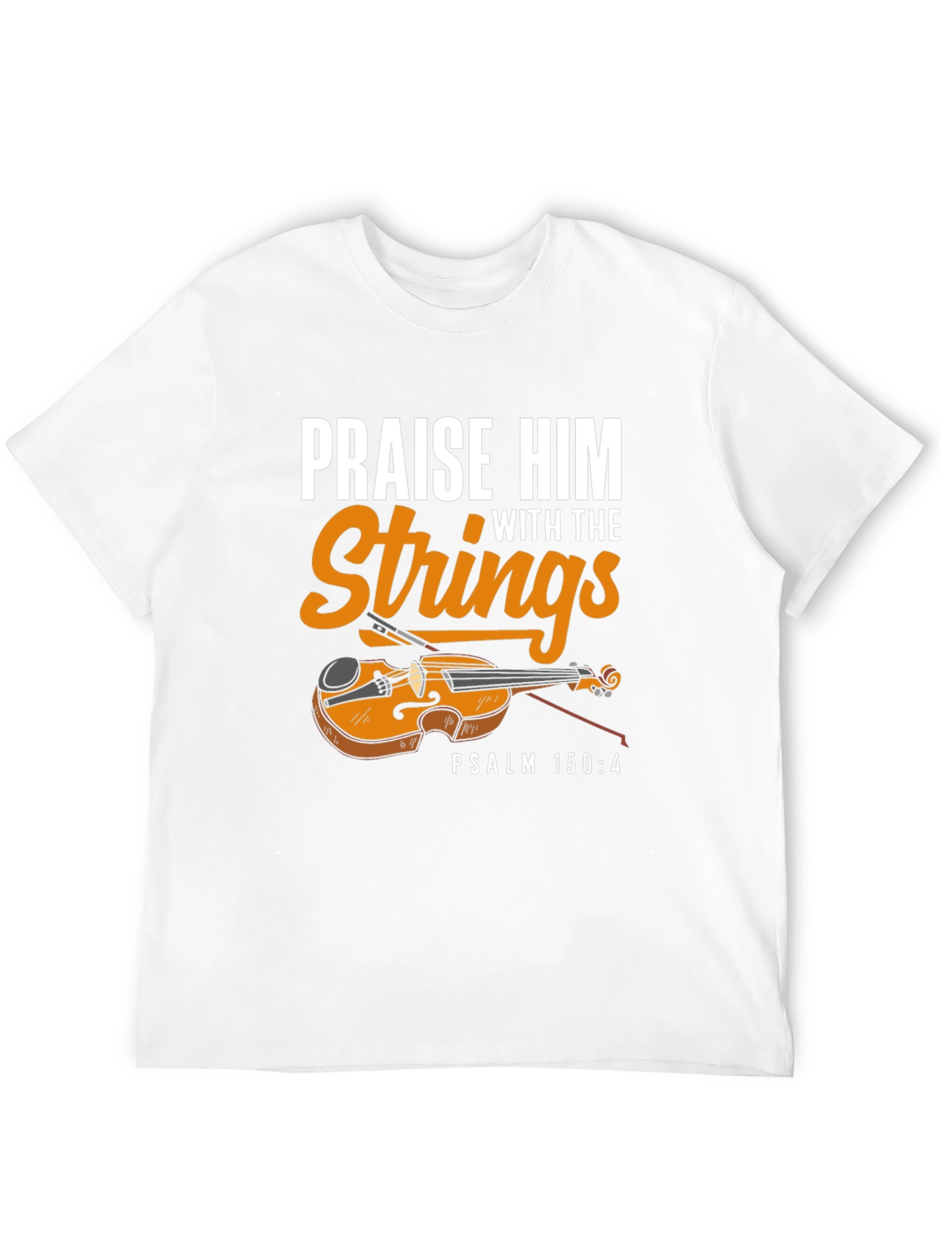 Praise Him With Strings T-Shirt
