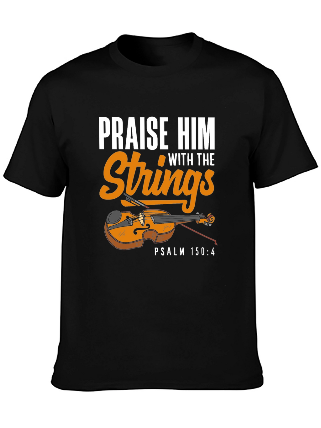 Praise Him With Strings T-Shirt