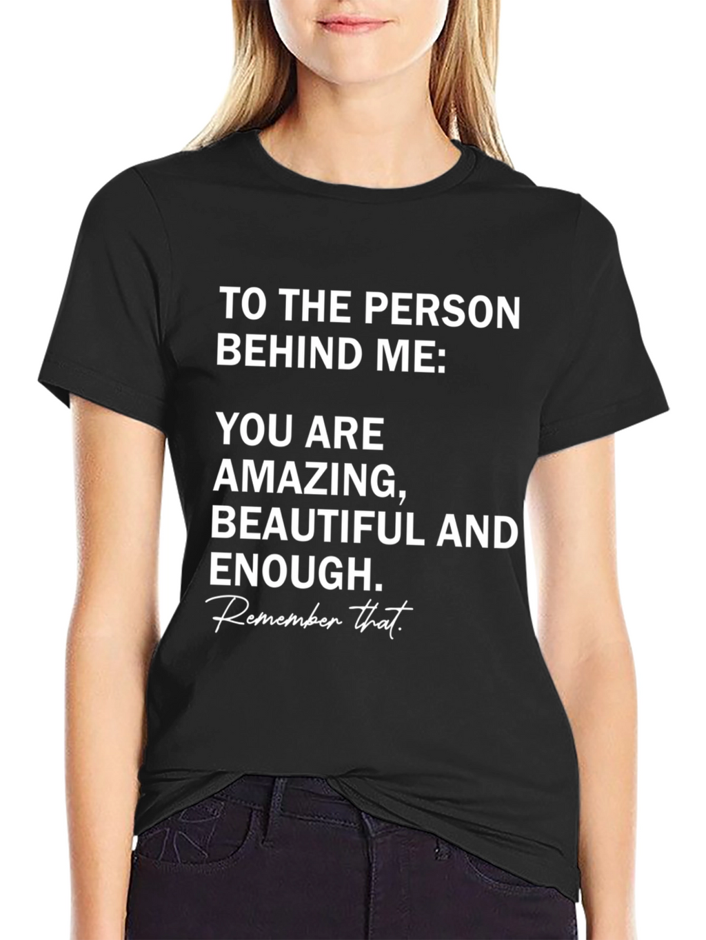 Inspirational Message T-Shirt - Amazing Beautiful Enough