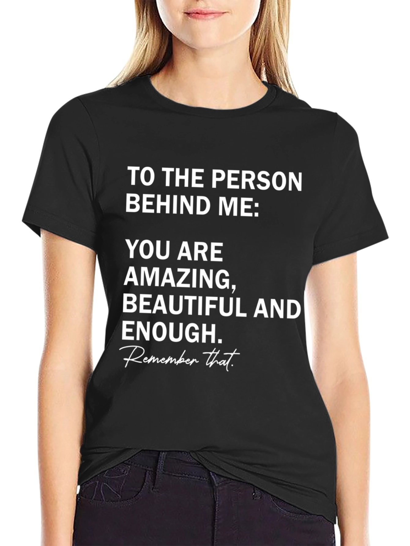 Inspirational Message T-Shirt - Amazing Beautiful Enough