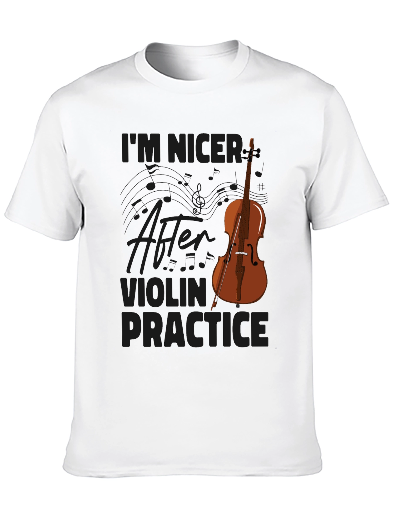 Im Nicer After Violin Practice T-Shirt