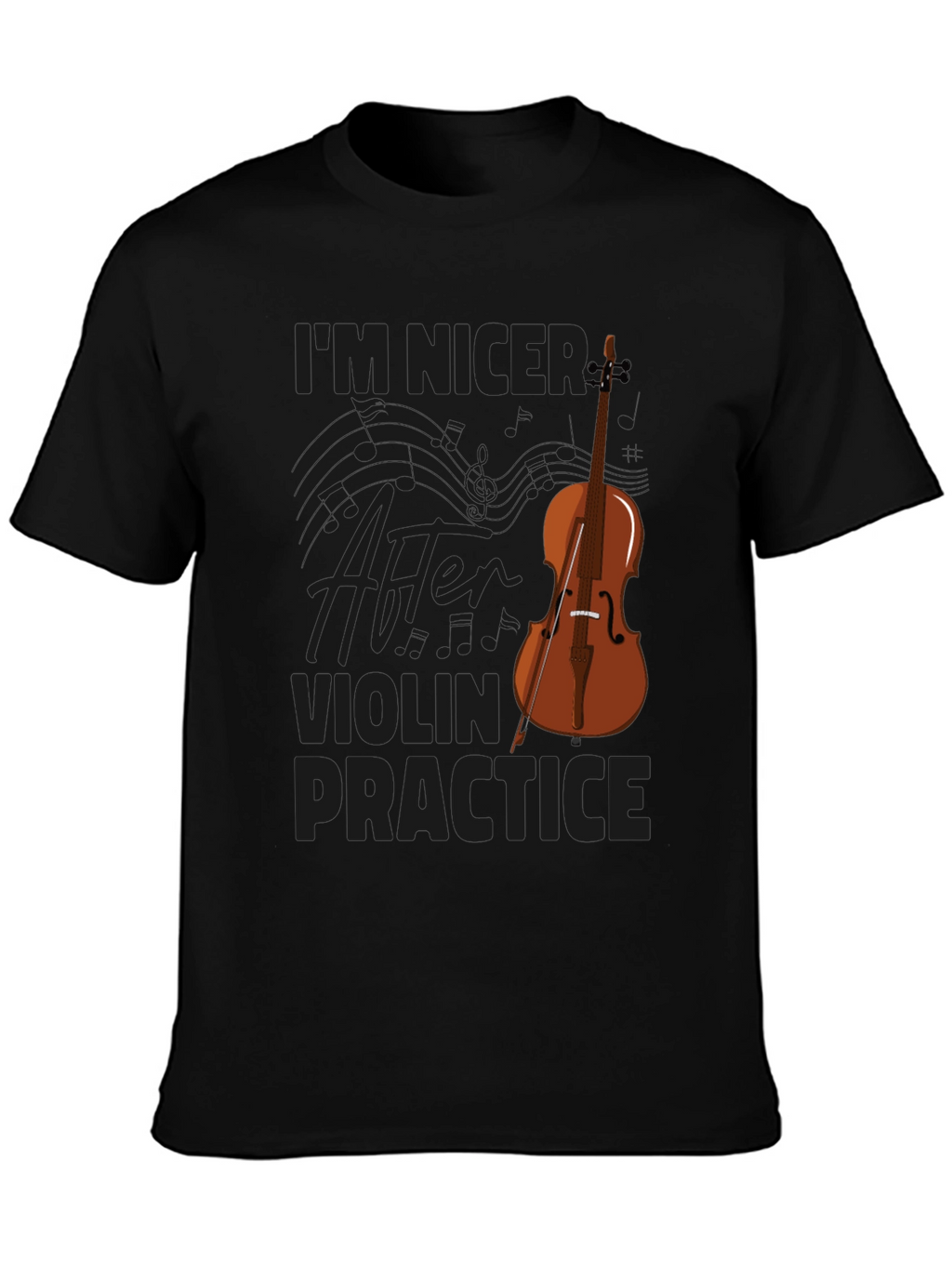 Im Nicer After Violin Practice T-Shirt