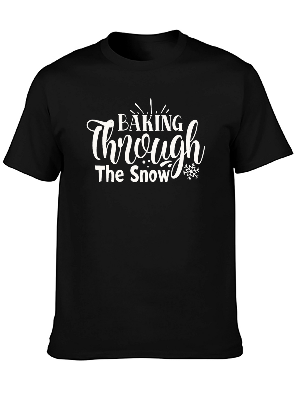 Baking Through the Snow Christmas Holiday T-Shirt