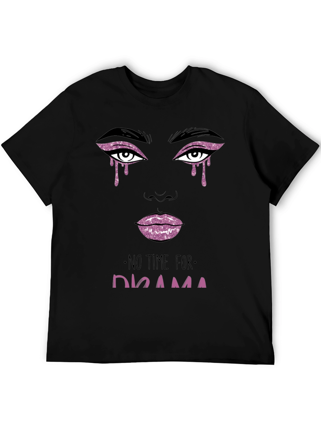 No Time For Drama Graphic Tee