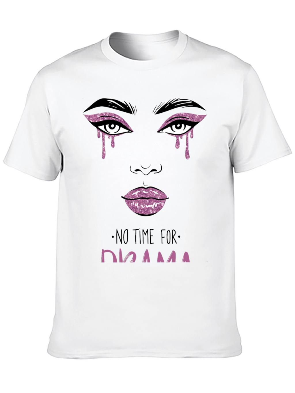 No Time For Drama Graphic Tee