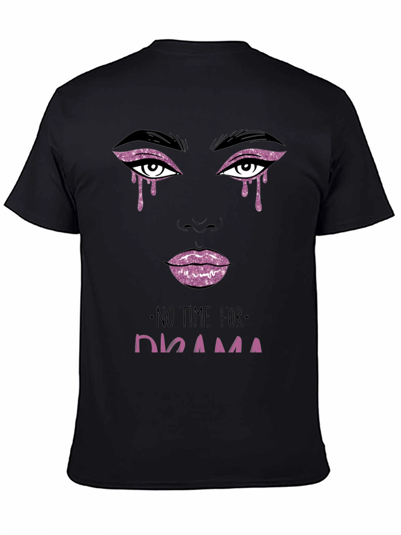 No Time For Drama Graphic Tee