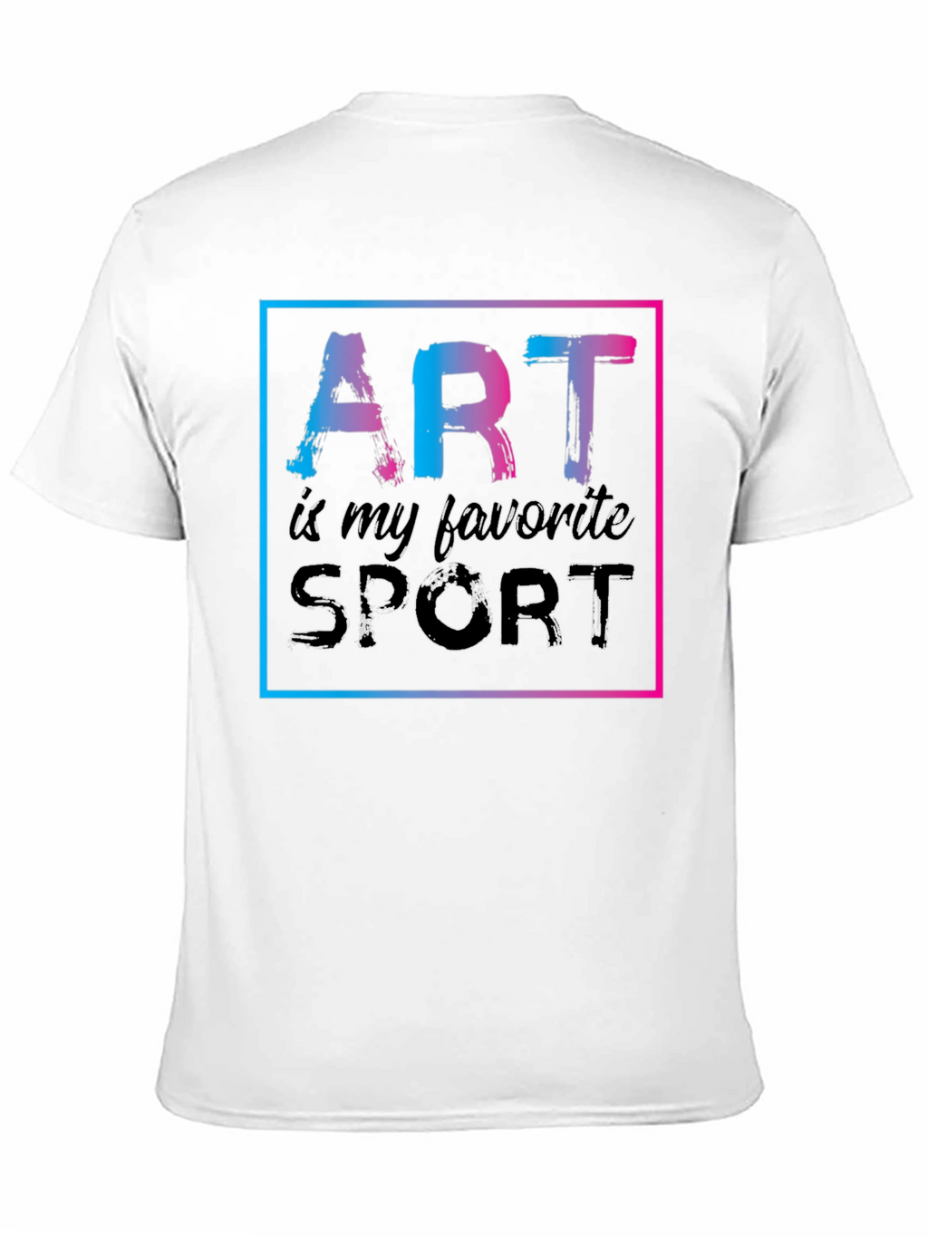Art is My Favorite Sport Graphic T-Shirt