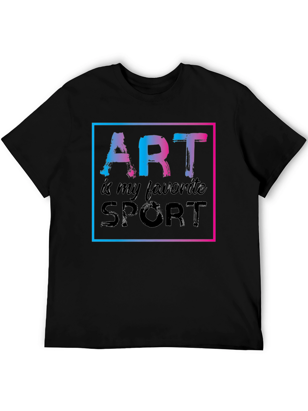 Art is My Favorite Sport Graphic T-Shirt