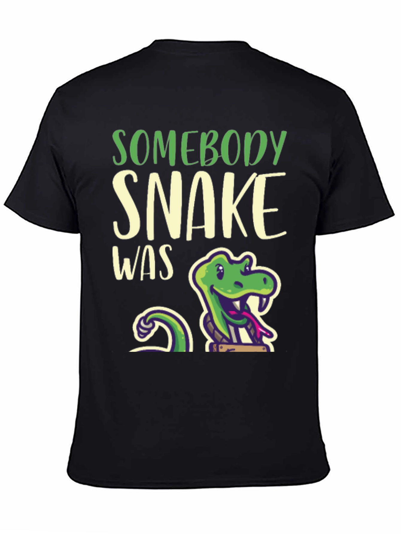 Somebody Snake Was T-Shirt - Funny Reptile Tee