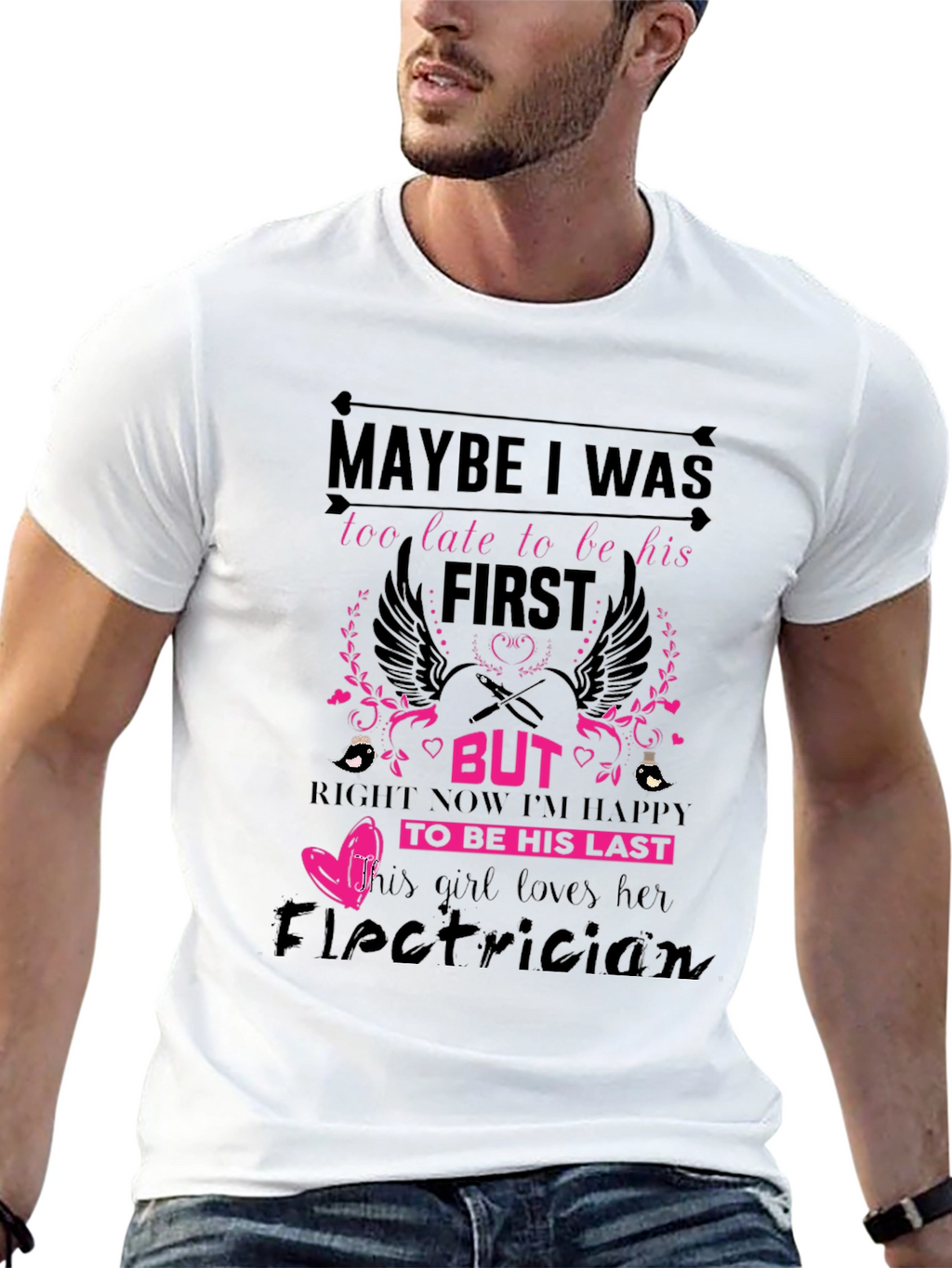 Electricians Girl T-Shirt: Maybe I Was Too Late