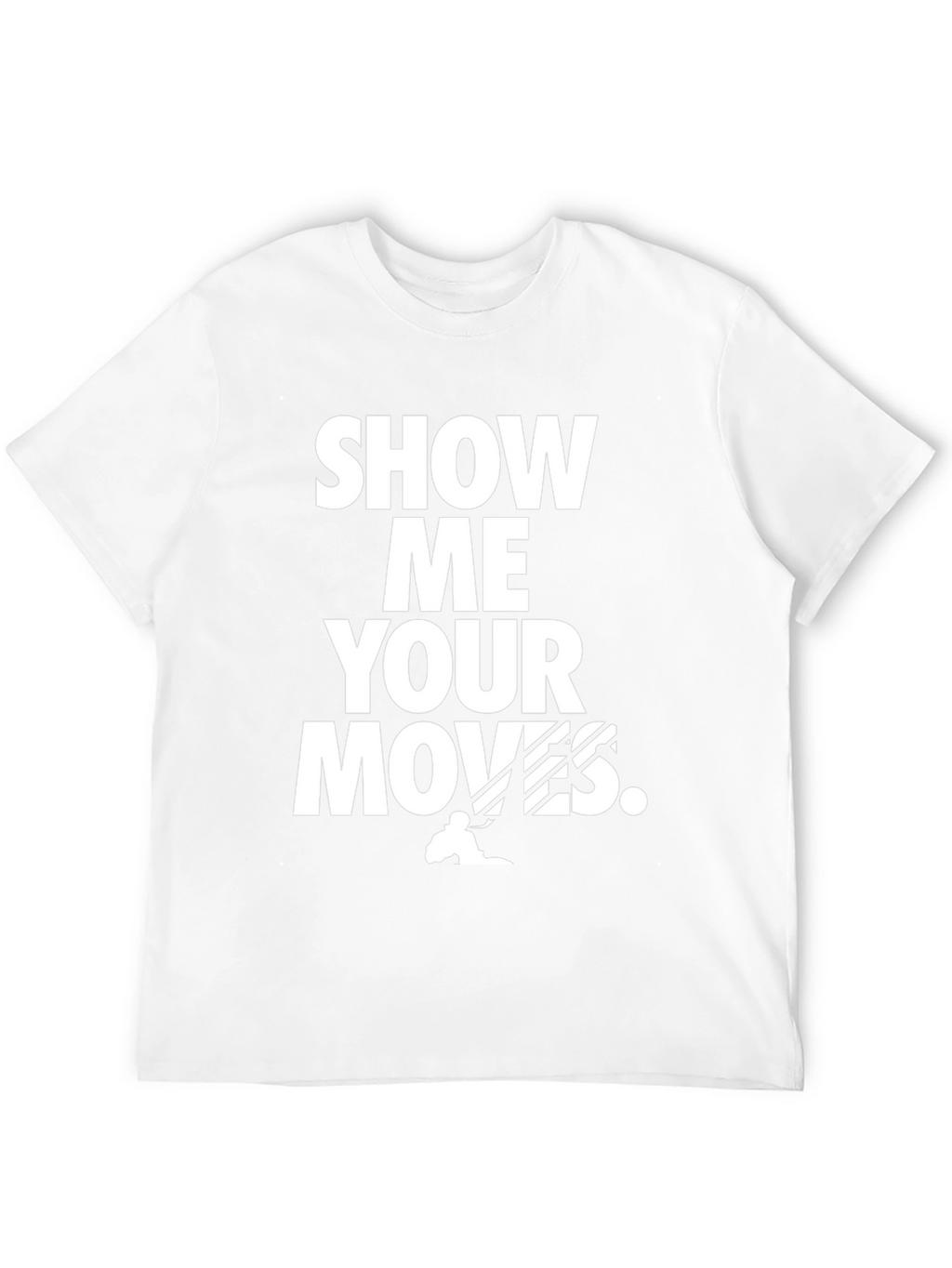 Show Me Your Moves Black Graphic Tee