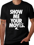 Show Me Your Moves Black Graphic Tee