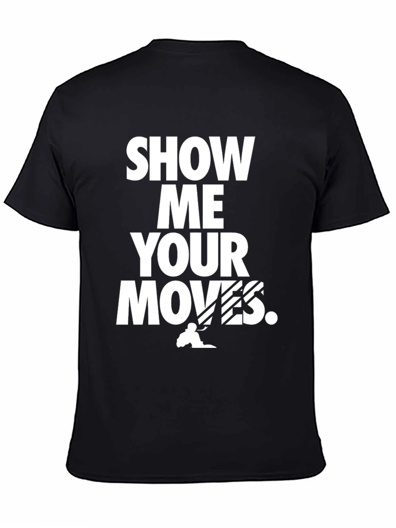 Show Me Your Moves Black Graphic Tee